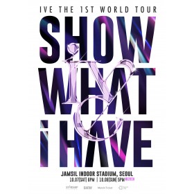 IVE THE 1ST WORLD TOUR [SHOW WHAT I HAVE] IN SEOUL > K-pop関連